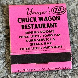 Vintage Matchbook Yeagers Chuck Wagon Restaurant Motel Oak Hill Fayetteville WV